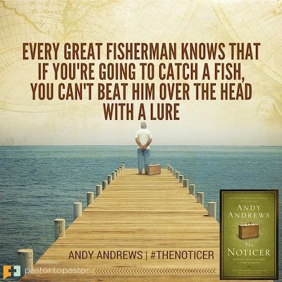 P2P 4-5-16 Andy Andrews - The Noticer-quote