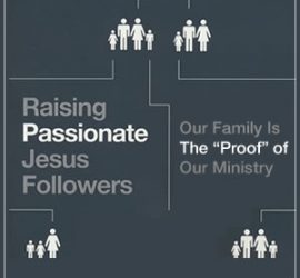 Raising Passionate Jesus Followers