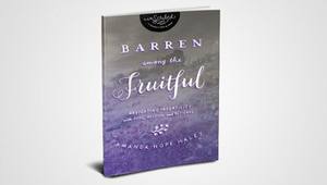 BARREN AMONG THE FRUITFUL