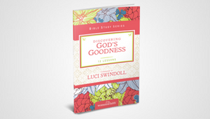 DISCOVERING GOD'S GOODNESS