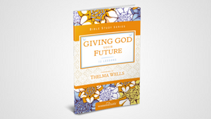 GIVING GOD YOUR FUTURE