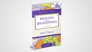 HEALING FROM BROKENNESS