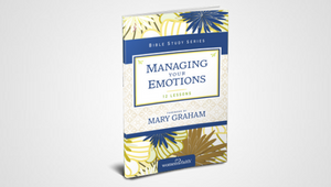 MANAGING YOUR EMOTIONS